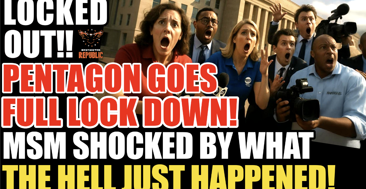 LOCKED OUT! Pentagon Goes Full Lock Down! MSM SHOCKED By What The Hell Just Happened! 